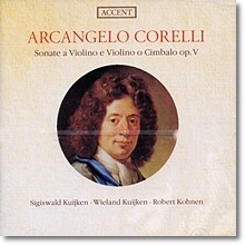 Sigiswald & Wieland Kuijken 코렐리: 바이올린 소나타 [라 폴리아 포함] (Arcangelo Corelli: Violin Sonata Op.5)