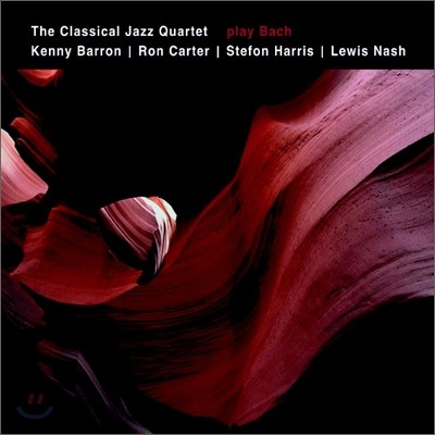 Kenny Barron & The Classical Jazz Quartet - Play Bach