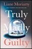 Truly Madly Guilty