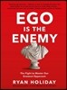 EGO is the Enemy