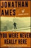 You Were Never Really Here (Film Tie-in)