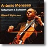 Antonio Meneses 슈베르트: 아르페지오네 소나타 / 슈만: 아다지오와 알레그로 (Schumann / Schubert: Arpeggione Sonata)