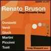 레나토 브루손이 부르는 애창곡 모음 - 도니제티 / 베르디 / 글룩 / 토스티 (Renato Bruson Sings Favourite Songs)