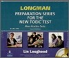 Longman Preparation Series for the New TOEIC Test, More Practice Tests : Audio CDs