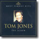 (Most Famous Hits) Tom Jones - The Album