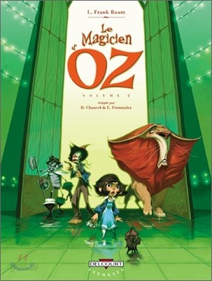 Le magicien d&#39;Oz. Tome 2