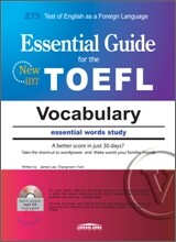 Essential Guide for the NEW iBT TOEFL VOCABULARY