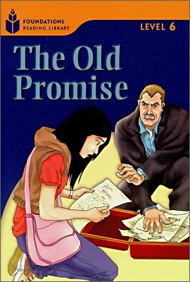 Foundations Reading Library Level 6 : The Old Promise