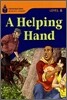 Foundations Reading Library Level 6 : A Helping Hand