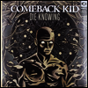Comeback Kid - Die Knowing (LP)