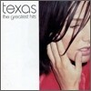 Texas - Greatest Hits (Best Of Best 캠페인 Vol.1)