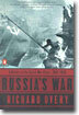 Russia's War: A History of the Soviet Effort: 1941-1945