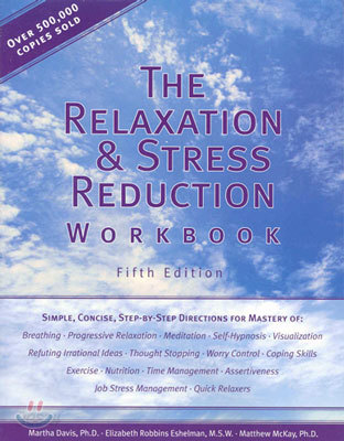 The Relaxation &amp; Stress Reduction Workbook