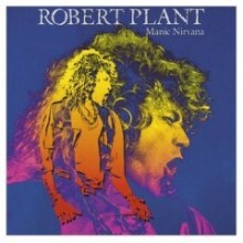 Robert Plant - Manic Nirvana (3 Bonus Tracks Expanded) [Remastered]
