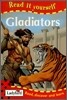 Read It Yourself Level 1 (Nonfiction) : Gladiators