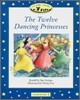 Classic Tales Elementary Level 2 : The Twelve Dancing Princesses : Story Book