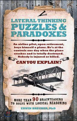 Lateral Thinking Puzzles &amp; Paradoxes