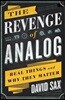 The Revenge of Analog