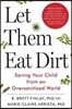 Let Them Eat Dirt