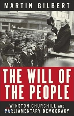 The Will of the People: Churchill and Parliamentary Democracy