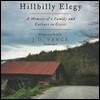 Hillbilly Elegy Lib/E: A Memoir of a Family and Culture in Crisis