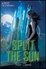 Split the Sun: An Inherit the Stars Novel