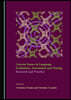 Current Issues in Language Evaluation, Assessment and Testing: Research and Practice