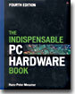 The Indispensable PC Hardware Book, 4th edition