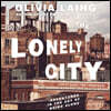 The Lonely City Lib/E: Adventures in the Art of Being Alone