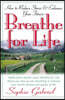 Breathe for Life: How to Reduce Stress and Enhance Your Fitness