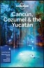 Lonely Planet Cancun, Cozumel & the Yucatan