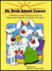 My Book About Cancer Mother