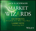 Market Wizards, Disc 5: Interviews with Ed Seykota: Everybody Gets What They Want & Larry Hite: Respecting Risk