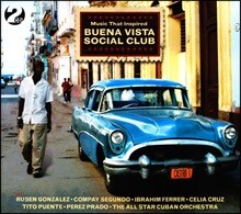 쿠바 음악 컬렉션 - 부에나 비스타 소설 클럽 (Music That Inspired Buena Vista Social Club)