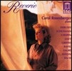 Carol Rosenberger 캐롤 로젠버거 '꿈' - 드뷔시 / 슈만 / 쇼팽 / 리스트 / 라벨 / 포레: 피아노 작품집 (Reverie - Debussy / Schumann / Chopin / Liszt / Ravel / Faure / Griffes)