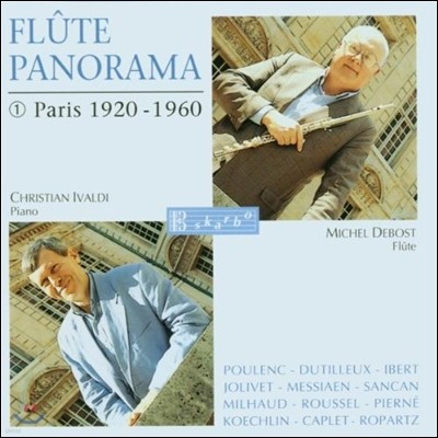 Michel Debost 플루트 파노라마 1집: 1920-1960년 파리 - 풀랑크 / 뒤티외 / 이베르 / 메시앙 / 미요 (Flute Panorama Vol.1 - Poulenc / Dutilleux / Ibert / Jolivet / Messiaen / Milhaud)