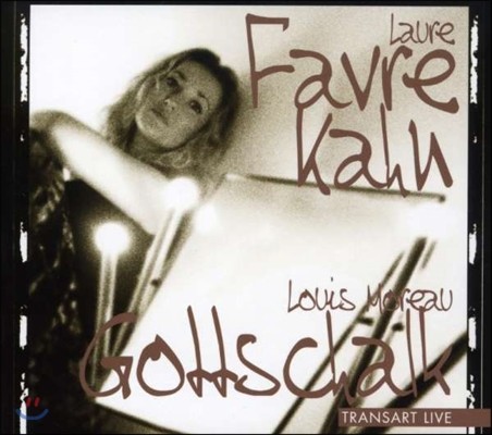 Laure Favre-Kahn 루이스 모로 고트샬크: 피아노 작품집 (Louis Moreau Gottschalk: Piano Works - Transart Live)