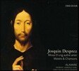 Alamire Ensemble 조스캥 데프레: 미사 '다른 사람을 사랑하는 것은', 모테트와 샹송 (Josquin Desprez: Missa d'ung Aultre Amer, Motets & Chansons)