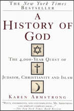 A History of God: The 4,000-Year Quest of Judaism, Christianity and Islam