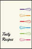 Tasty Recipes: A Recipe Journal That Records Your Ideal Taste
