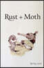 Rust + Moth: Spring 2016