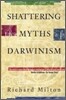Shattering the Myths of Darwinism