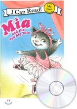 [I Can Read] My First : Mia and the Too Big Tutu