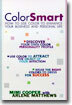 Color Smart: How to Use Color to Enhance Your Business and Personal Life
