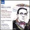 David Curtis 존 아일랜드: 현악 오케스트라를 위한 음악 - 소나타, 다운랜드 모음곡, 5월의 아침 (John Ireland: Music for String Orchestra - Sonata, A Downland Suite, In a May Morning) 라파엘 월피쉬