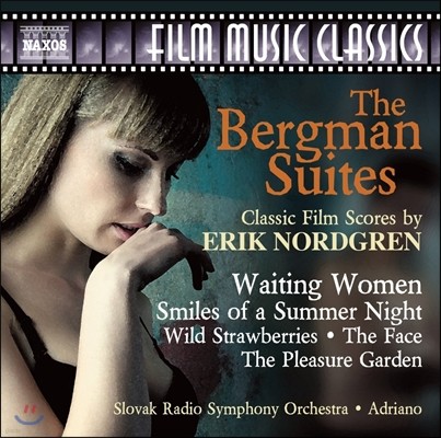 Adriano 에릭 노르드그렌: 잉마르 베리만 모음곡 - 여자들의 꿈, 한여름 밤의 미소, 산딸기 영화음악 (Erik Nordgren: The Bergman Suites - Waiting Women, Smiles of a Summer Night, Wild Strawberries)