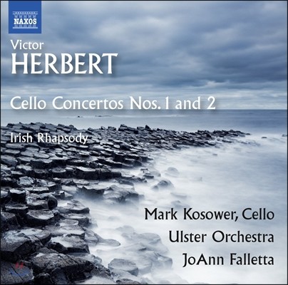Mark Kosower / JoAnn Falletta 빅터 허버트: 첼로 협주곡 1, 2번, 아일랜드 랩소디 (Victor Herbert: Cello Concertos Op.8, Op.30, Irish Rhapsody) 마크 코소워