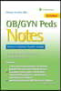 Ob/GYN Peds Notes: Nurse's Clinical Pocket Guide