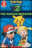 The Rescue Mission (Pokemon Kalos: Scholastic Reader, Level 2): Volume 1