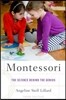 Montessori: The Science Behind the Genius